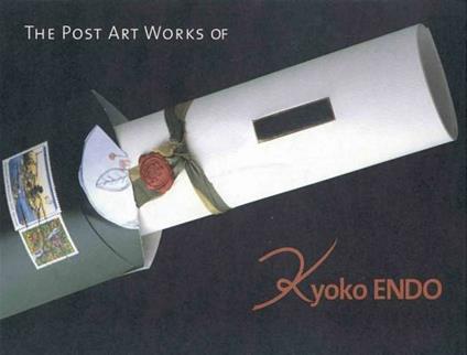 The Post Art Works of Kyoko Endo. Ediz. italiana, inglese e giapponese - Kyoko Endo,Ichikawa Masanori - copertina