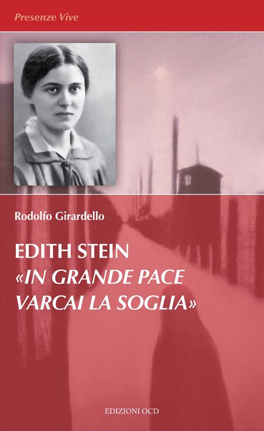 Edith Stein. «In grande pace varcai la soglia» - Rodolfo Girardello - ebook