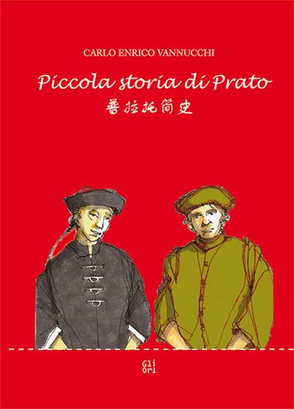 Piccola storia di Prato. Ediz. multilingue - Carlo Enrico Vannucchi - copertina