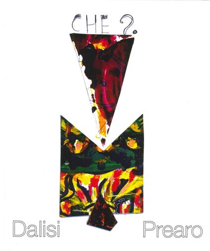 «Che»? Riccardo Dalisi. Ediz. illustrata - copertina