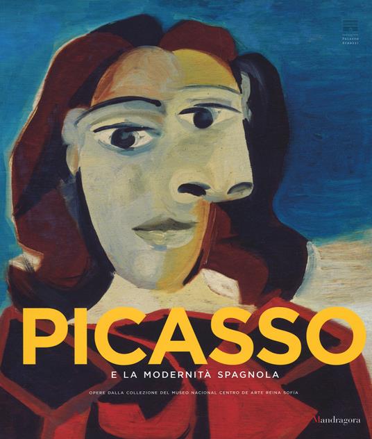 Picasso e la modernità spagnola. Catalogo della mostra (Firenze 20 settembre 2014-25 gennaio 2015). Ediz. illustrata - copertina