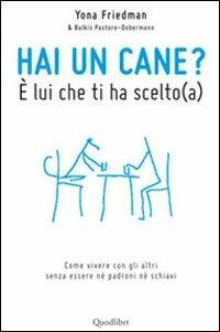 a Hai un cane? È lui che ti ha scelto - Yona Friedman - copertina