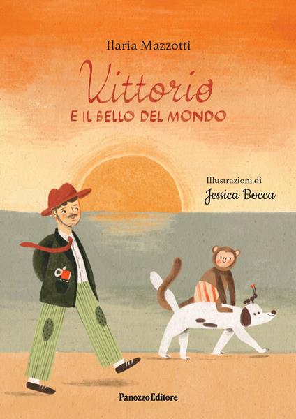 Vittorio e il bello del mondo. Ediz. illustrata - Ilaria Mazzotti - copertina
