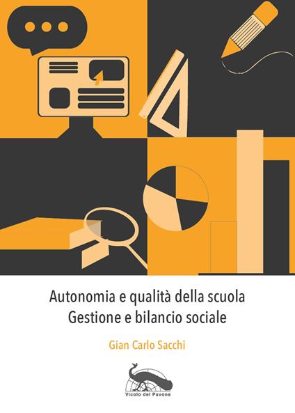 Autonomia e qualità della scuola. Gestione e bilancio sociale - Gian Carlo Sacchi - copertina