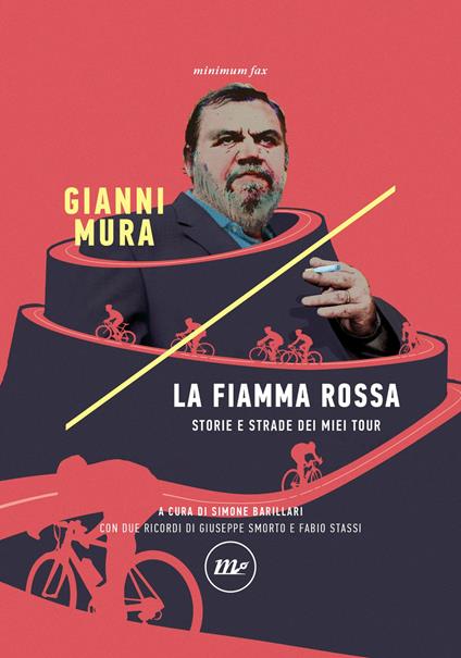 La fiamma rossa. Storie e strade dei miei tour - Gianni Mura,Simone Barillari - ebook