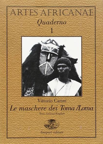 Le maschere dei Toma/Loma. Ediz. italiana e inglese - Vittorio Carini - copertina