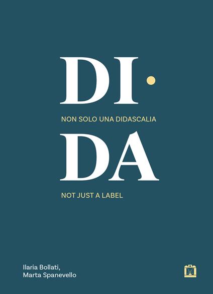 DI-DA Non solo una didascalia - Ilaria Bollati,Marta Spanevello - copertina