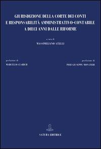 Giurisdizione della Corte dei Conti e responsabilità amministrativo-contabile a dieci anni dalle riforme - copertina