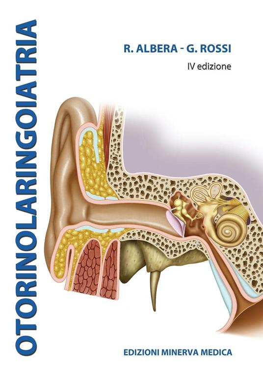 Otorinolaringoiatria - Roberto Albera,Giovanni Rossi - copertina