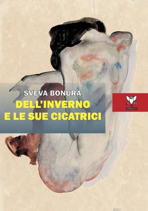 Dell'inverno e le sue cicatrici - Sveva Bonura - copertina