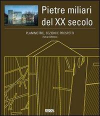 Planimetrie, sezioni e prospetti. Pietre miliari del XX secolo. Ediz. illustrata. Con CD-ROM - Richard Weston - copertina