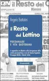 Il resto del lettino. Psicanalisi e vita quotidiana - Angelo Battistini - copertina