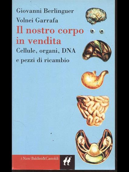 Il nostro corpo in vendita - Giovanni Berlinguer,Volnei Garrafa - copertina