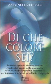 Di che colore sei? - Antonella Lucato - copertina