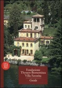 Fondazione Thyssen-Bornemisza. Villa favorita. Ediz. illustrata - copertina