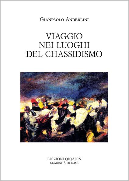 Viaggio nei luoghi del chassidismo - Gianpaolo Anderlini - copertina
