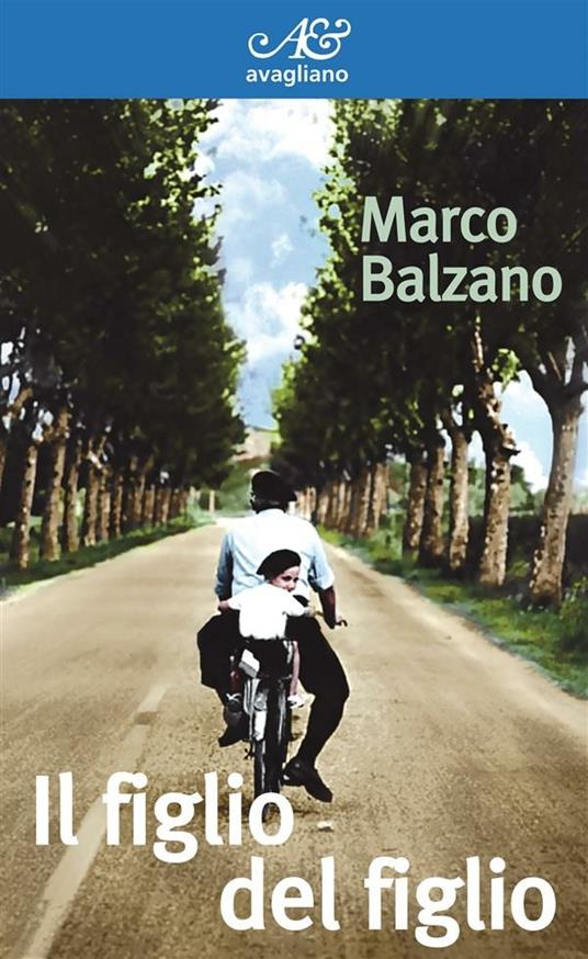 Il figlio del figlio - Marco Balzano - ebook