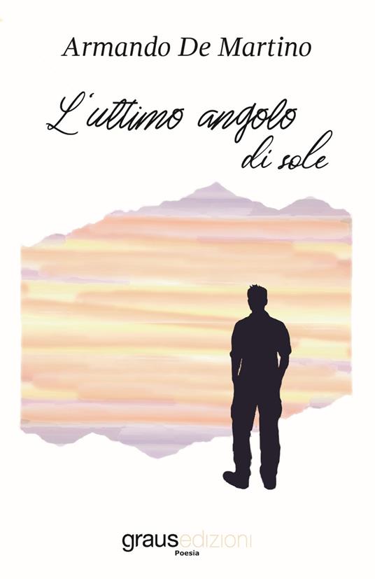 L'ultimo angolo di sole - Armando De Martino - copertina