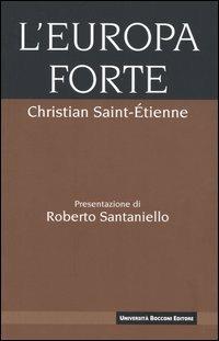 L' Europa forte - Christian Saint-Étienne - copertina