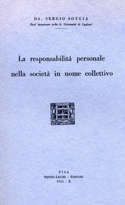 La responsabilità penale nella società in nome collettivo - Sergio Sotgia - copertina