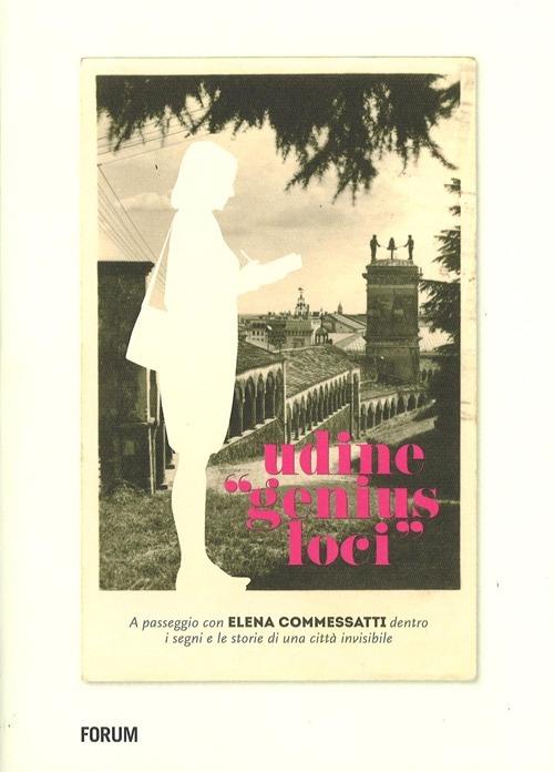 Udine «genius loci» - Elena Commessatti - copertina