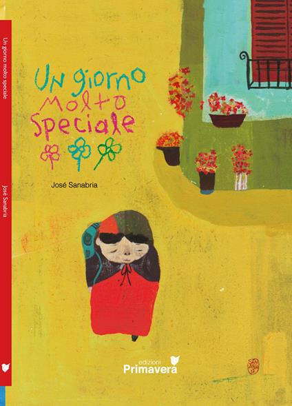 Un giorno molto speciale. Ediz. illustrata - José Sanabria - copertina
