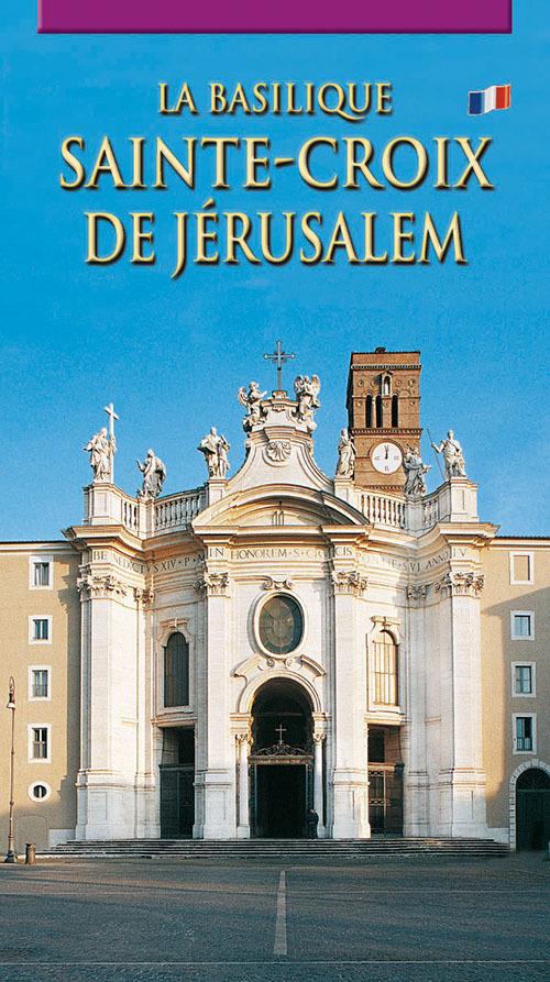 La Basilica di Santa Croce in Gerusalemme. Ediz. francese - copertina