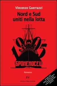 Nord e Sud uniti nella lotta - Vincenzo Guerrazzi - copertina