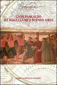Leon Pancaldo da Magellano a Buenos Aires - Furio Ciciliot - copertina