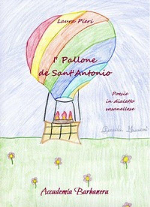 I'pallone di sant'Antonio. Poesie in dialetto vasanellese - Laura Pieri - copertina