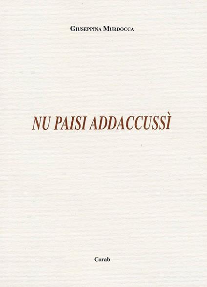 Nu paisi addaccussì - Giuseppina Murdocca - copertina