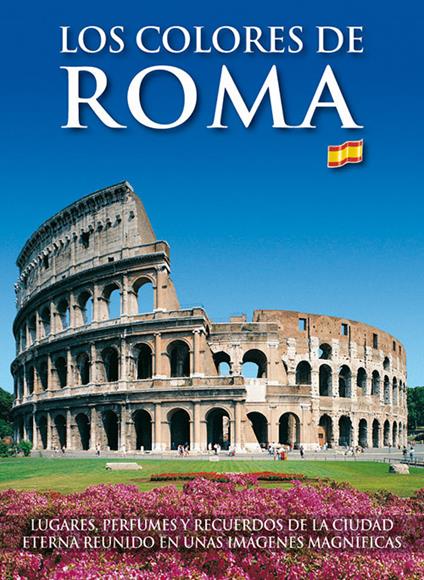 I colori di Roma. Ediz. spagnola - copertina