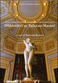 Obbiettivi su Villa Masini. Ediz. illustrata - copertina