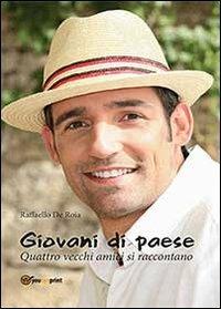 Giovani di paese - Raffaello De Roia - copertina