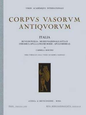 Corpus vasorum antiquorum. Italia. Vol. 80: Museo nazionale di Ruvo di Puglia. Ceramica medio-italiota. - Carmela Roscino - copertina