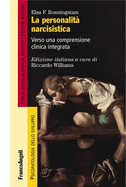 La personalità narcisistica. Verso una comprensione clinica integrata - Elsa Ronningstam - copertina