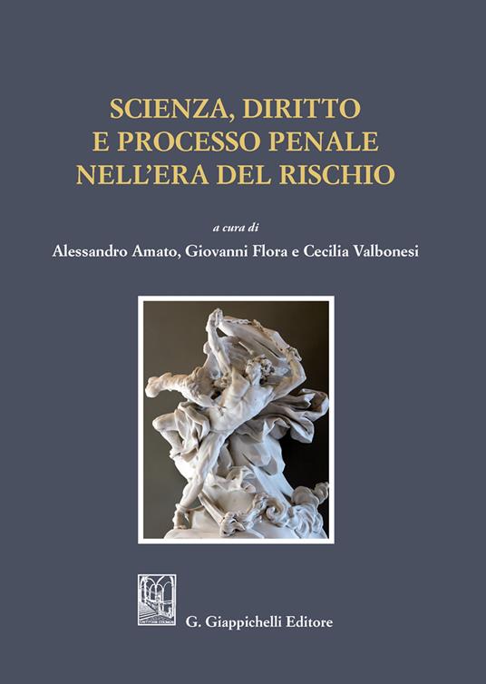 Scienza, diritto e processo penale nell'era del rischio - copertina