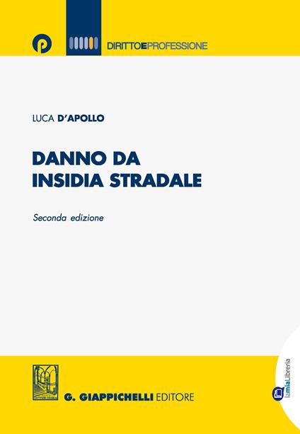 Danno da insidia stradale - Luca D'Apollo - ebook