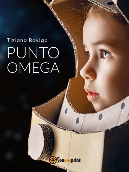 Punto Omega - Tiziana Rovigo - ebook