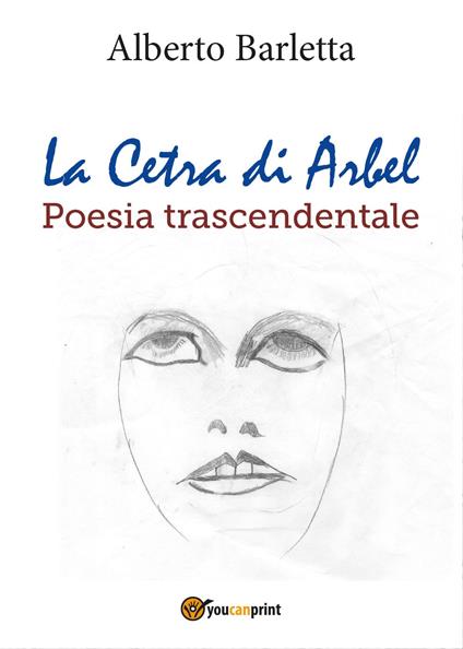 La Cetra di Arbel. Poesia trascendentale - Alberto Barletta - copertina