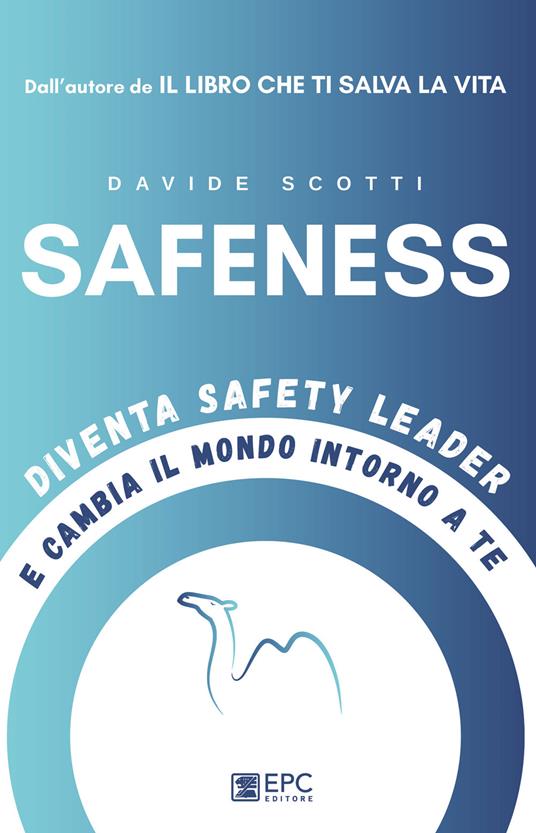 Safeness. Diventa safety leader e cambia il mondo intorno a te - Davide Scotti - ebook