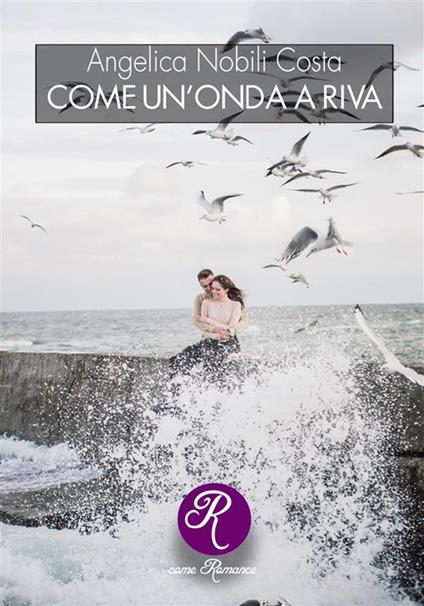 Come un'onda a riva - Angelica Nobili Costa - ebook