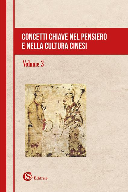Concetti chiave nel pensiero e nella cultura cinesi. Vol. 3 - copertina