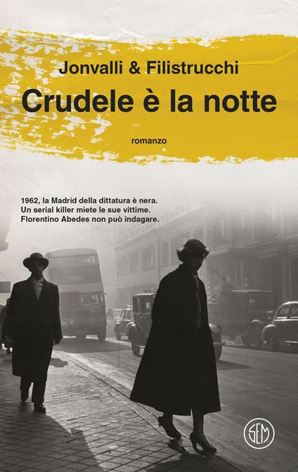 Crudele è la notte - Mirco Filistrucchi,Giovanni Jonvalli - ebook