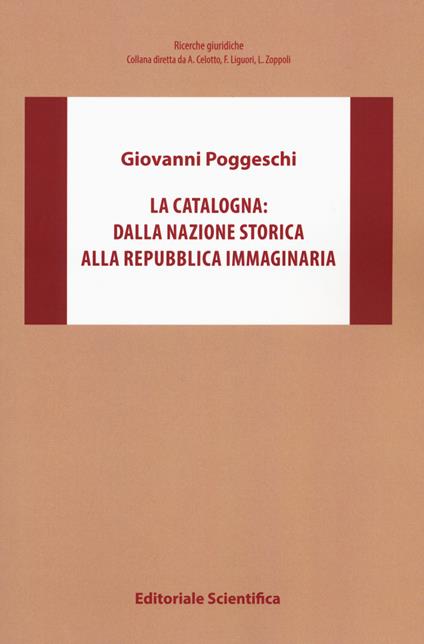 La Catalogna: dalla nazione storica alla repubblica immaginaria - Giovanni Poggeschi - copertina
