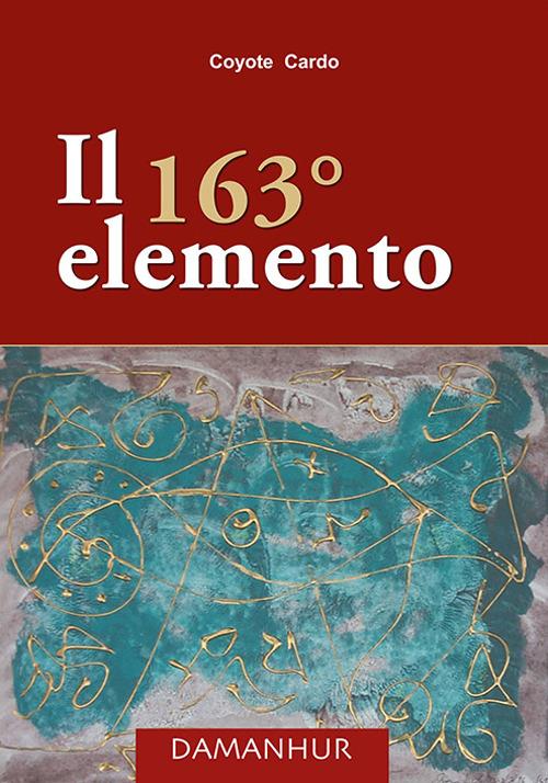 Il 163° elemento - Coyote Cardo - copertina