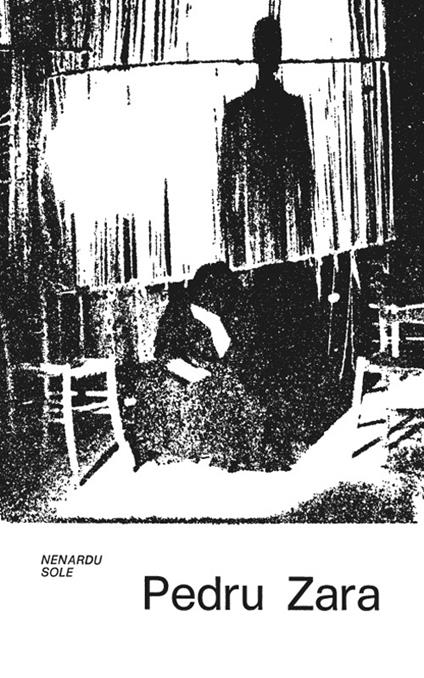 Pedru Zara. Follia e morte di un emigrato - Nenardu Sole - copertina