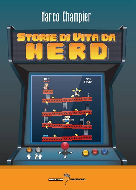 Storie di vita da nerd - Marco Champier - copertina