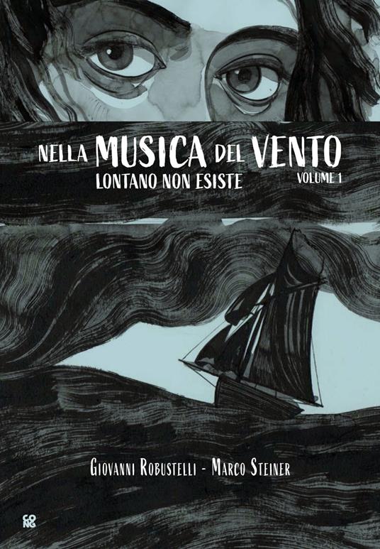 Lontano non esiste. Nella musica del vento. Vol. 1 - Giovanni Robustelli,Marco Steiner - copertina