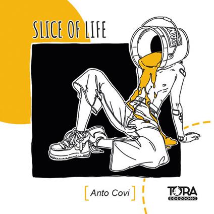 Slice Of Life. Ediz. illustrata - Anto Covi - copertina
